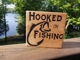 Hooked on Fishing Sign