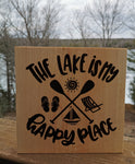 The Lake is My Happy Place Sign