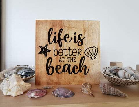 Life is Better at the Beach Sign