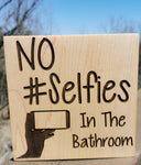 No #Selfies in the Bathroom Sign