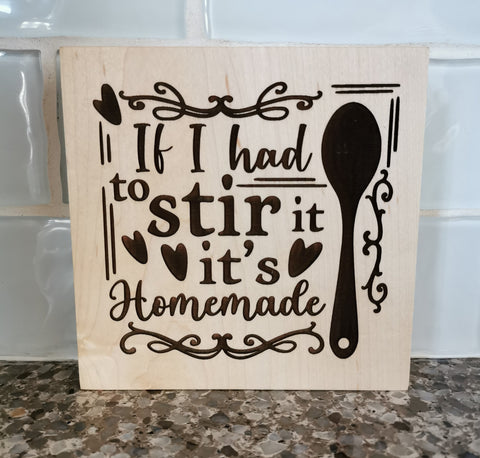 If I Had to Stir It.. Sign